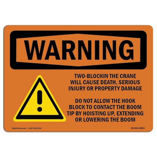 Safety Sign, OSHA WARNING, 7" Height, Aluminum, Two-Blocking The Crane Will Cause Death, Landscape